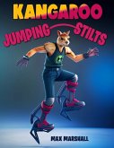 Kangaroo and Jumping Stilts (eBook, ePUB)