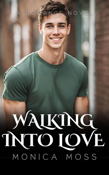 Walking Into Love (The Chance Encounters Series, #30) (eBook, ePUB)