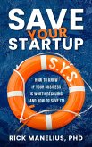 Save Your Startup: How to Know if Your Business Is Worth Rescuing (And How to Save It) (eBook, ePUB)