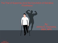 The Trial of Supercrip (And the Conviction of Narrative Prosthesis) (eBook, ePUB) Cover The Trial of Supercrip (And the Conviction of Narrative Prosthesis) (eBook, ePUB)