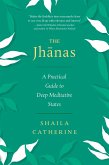 The Jhanas (eBook, ePUB) The Jhanas (eBook, ePUB)