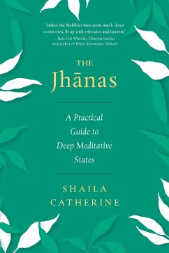 The Jhanas (eBook, ePUB) - Catherine, Shaila