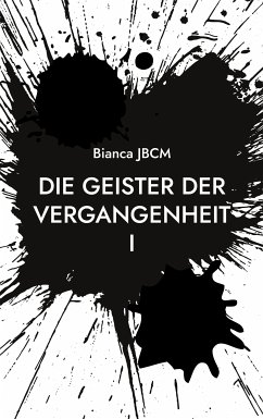 Die Geister der Vergangenheit I (eBook, ePUB)