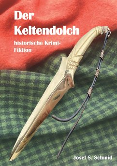 Der Keltendolch (eBook, ePUB) - Schmid, Josef S.