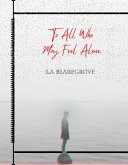 To All Who May Feel Alone (eBook, ePUB)