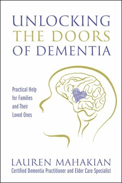 Unlocking the Doors of Dementia (eBook, ePUB) - Mahakian, Lauren