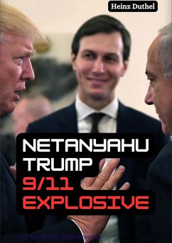 BOTH NETANYAHU AND TRUMP WROTE BOOKS ABOUT 911 WALL BEFORE IT HAPPENED, (eBook, ePUB) - Duthel, Heinz
