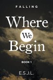 Where We Begin (eBook, ePUB) Where We Begin (eBook, ePUB)