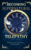 Becoming Supernatural: Telepathy (eBook, ePUB) Becoming Supernatural: Telepathy (eBook, ePUB)