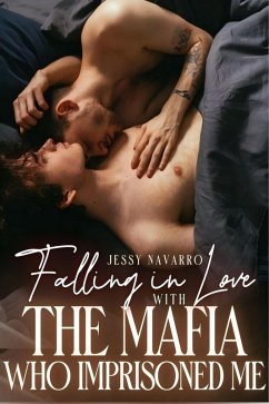 Cover Falling in Love with the Mafia Who Imprisoned Me (eBook, ePUB)