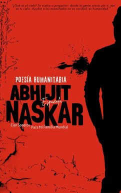 Poesía Humanitaria: Cien Sonetos Para Mi Familia Mundial (Naskar Multilingual) (eBook, ePUB) - Naskar, Abhijit