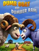 Dumb Goat and Dumber Ram (eBook, ePUB)