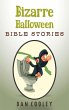 Bizarre Halloween Bible Stories... - Bild 1