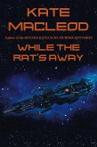 While the Rat's Away (eBook, ePUB)