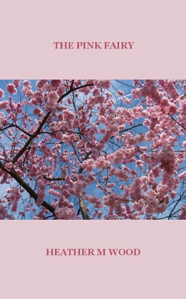 The Pink Fairy (eBook, ePUB) The Pink Fairy (eBook, ePUB)