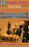 &quote;15 Power Moves That Will Change Your Life&quote; (eBook, ePUB)