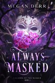 Always Masked (Legends of the Masked, #2) (eBook, ePUB)