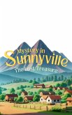 Mystery in Sunnyville: The Lost Treasure (eBook, ePUB)