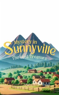 Cover Mystery in Sunnyville: The Lost Treasure (eBook, ePUB)