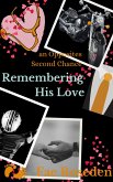 Remembering His Love: an Opposites Second Chance (eBook, ePUB)