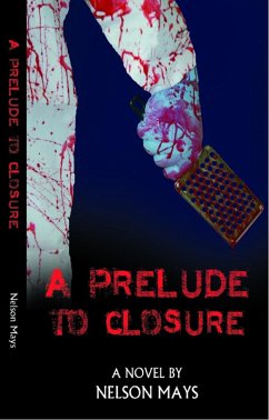 A Prelude to Closure (eBook, ePUB) - Mays, Nelson