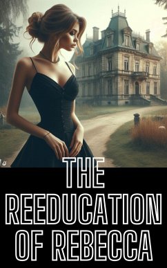 Cover The Reeducation of Rebecca (eBook, ePUB)