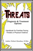 Threat - Diagnosis and Treatment Options - Handbook for Families Facing Threats or Physical Violence (eBook, ePUB)