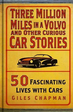 Three Million Miles in a Volvo and Other Curious Car Stories (eBook, ePUB) - Chapman, Giles