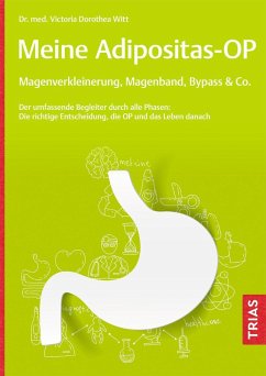 Meine Adipositas-OP. Magenverkleinerung, Magenband, Bypass & Co. (eBook, ePUB) - Witt, Victoria Dorothea