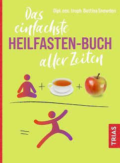 Das einfachste Heilfasten-Buch aller Zeiten (eBook, PDF) - Snowdon, Bettina