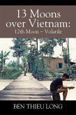 13 Moons Over Vietnam: 12th Moon ~ Volatile (eBook, ePUB)