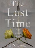 For the Last Time and Other Tales (eBook, ePUB) For the Last Time and Other Tales (eBook, ePUB)