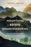 Mountains before Mountaineering (eBook, ePUB)