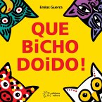 Que bicho doido! (eBook, ePUB)