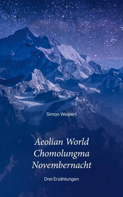 Aeolian World - Chomolungma - Novembernacht (eBook, ePUB)