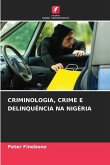 Criminologia, Crime E Delinquência Na Nigéria