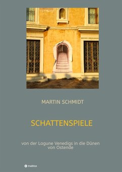Schattenspiele - Schmidt, Martin