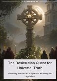 The Rosicrucian Quest for Universal Truth