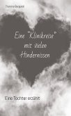 Eine "Klinikreise" mit vielen Hindernissen