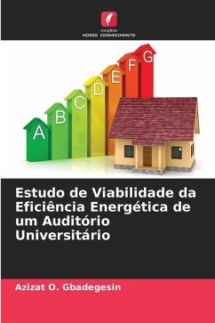 Estudo de Viabilidade da Eficiência Energética de um Auditório Universitário - Gbadegesin, Azizat O.