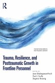 Trauma, Resilience, and Posttraumatic Growth in Frontline Personnel (eBook, ePUB)