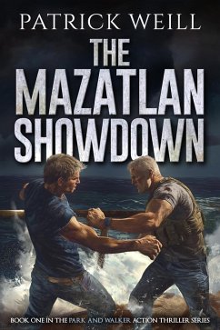 Cover The Mazatlan Showdown (The Park and Walker Action Thriller Series, #1) (eBook, ePUB)