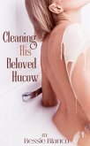 Cleaning His Beloved Hucow (The Betty Series, #4) (eBook, ePUB) Cleaning His Beloved Hucow (The Betty Series, #4) (eBook, ePUB)