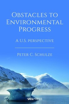 Obstacles to Environmental Progress (eBook, ePUB) - Schulze, Peter C.
