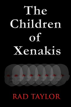 The Children of Xenakis (eBook, ePUB) - Taylor, Rad