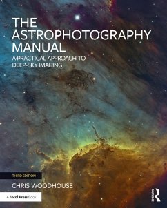 The Astrophotography Manual (eBook, ePUB) - Woodhouse, Chris