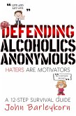 Defending Alcoholics Anonymous (eBook, ePUB)