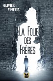 La folie des frères (eBook, ePUB)