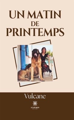 Un matin de printemps (eBook, ePUB) - Vulcane