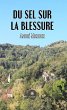 Du sel sur la blessure (eBook, ePUB) - Bild 1
